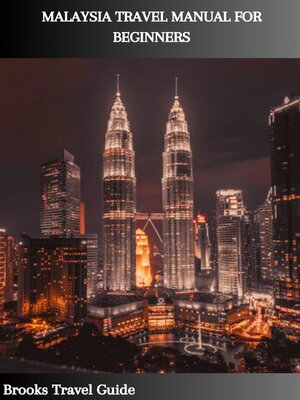 cover image of MALAYSIA TRAVEL MANUAL FOR BEGINNERS